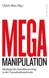 Mega-Manipulation - Ullrich Mies - E-Book