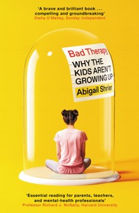 Bad Therapy - Abigail Shrier - E-Book