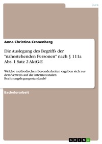 Die Auslegung des Begriffs der "nahestehenden Personen" nach § 111a Abs. 1 Satz 2 AktG-E - Anna Christina Cronenberg - E-Book