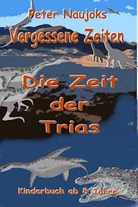 Vergessene Zeiten - Peter Naujoks - E-Book