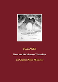 Nanu und die Schwarze T-Maschine - Martin Welzel - E-Book