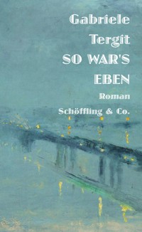 So war's eben - Gabriele Tergit - E-Book