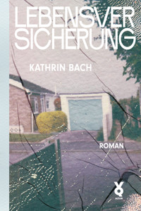Lebensversicherung - Kathrin Bach - E-Book