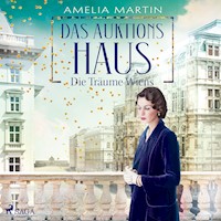 Das Auktionshaus: Die Träume Wiens (Die Auktionshausserie, Band 2) - Amelia Martin - Hörbuch