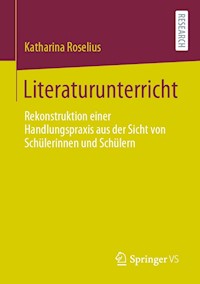Literaturunterricht - Katharina Roselius - E-Book