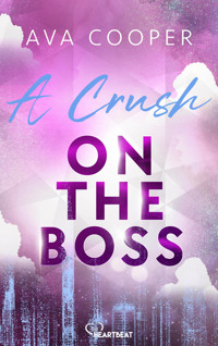 A Crush on the Boss - Ava Cooper - E-Book