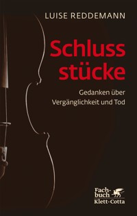 Schlussstücke - Luise Reddemann - E-Book