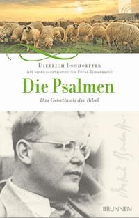 Die Psalmen - Dietrich Bonhoeffer - E-Book