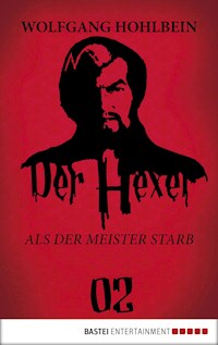 Der Hexer 02 - Wolfgang Hohlbein - E-Book