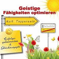 Selbsthilfe: Geistige Fähigkeiten optimieren (Erfolgsgeheimisse und Glücksrezepte) -  - Hörbuch