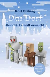 Das Dorf Band 8 - Karl Olsberg - E-Book