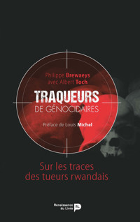 Traqueurs de génocidaires - Philippe Brewaeys - E-Book