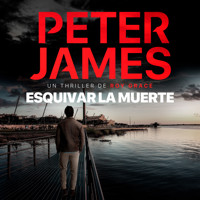 Esquivar la muerte - Peter James - Hörbuch
