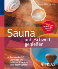 Sauna unbeschwert genießen - Ulrike Novotny - E-Book