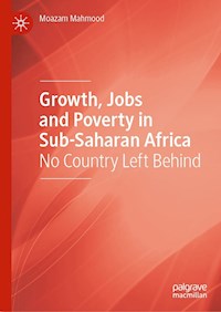 Growth, Jobs and Poverty in Sub-Saharan Africa - Moazam Mahmood - E-Book