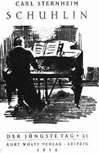 Schuhlin: Eine Erzählung - Carl, Sternheim - kostenlos E-Book