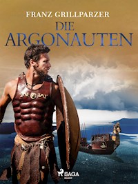 Die Argonauten - Franz Grillparzer - E-Book
