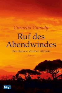 Ruf des Abendwindes - Cornelia Canady - E-Book