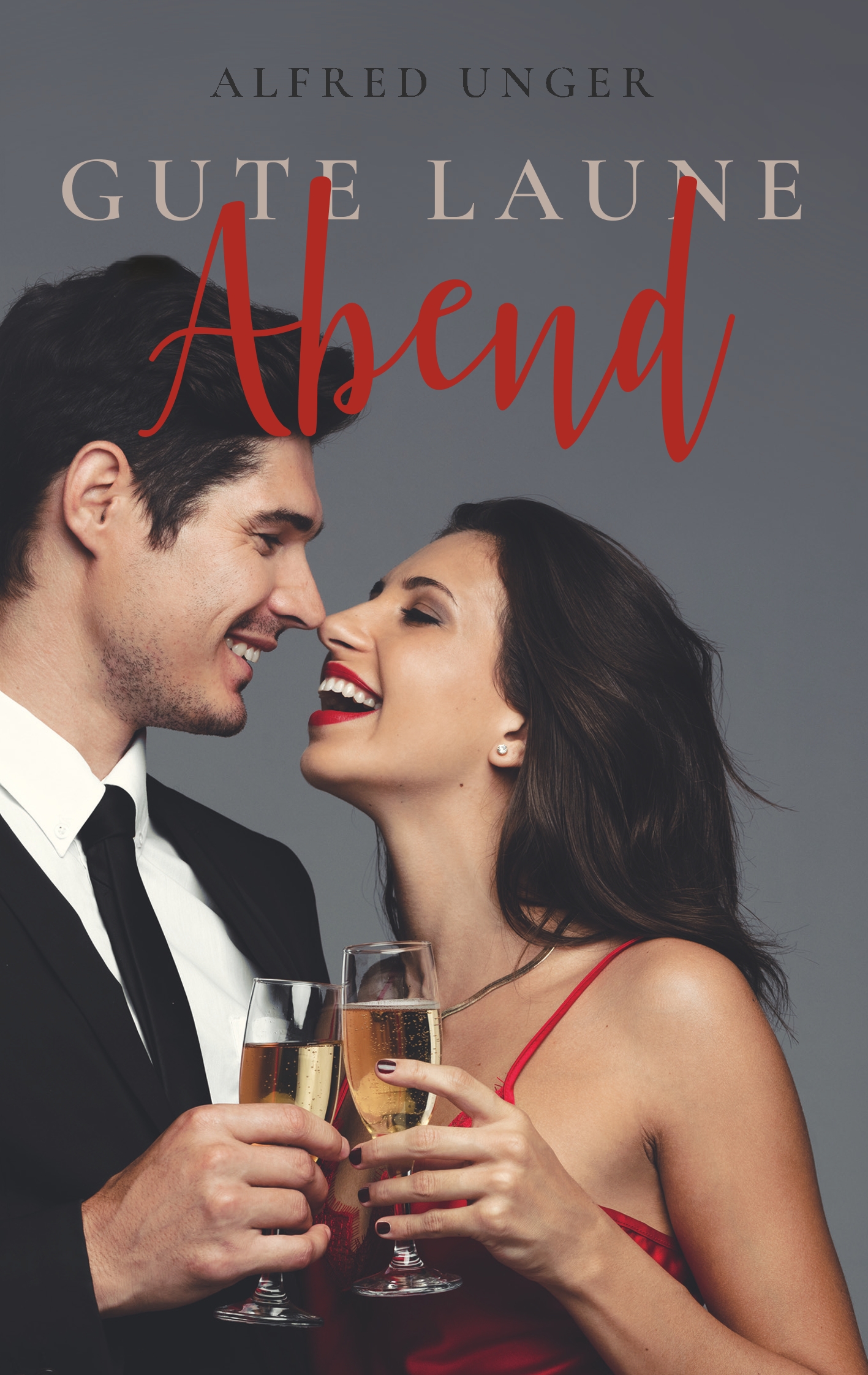 Gute Laune Abend - Alfred Unger - E-Book