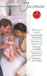 Una decisión importante - Promesa cumplida - Romance en londres - Melissa James - E-Book