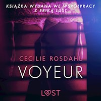 Voyeur - opowiadanie erotyczne - Cecilie Rosdahl - Hörbuch