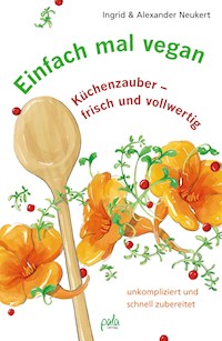 Einfach mal vegan - Ingrid Neukert - E-Book