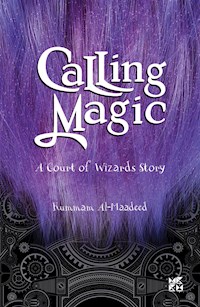 Calling Magic - Maadeed Kummam Al - E-Book