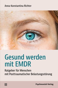 Gesund werden mit EMDR - Anna-Konstantina Richter - E-Book