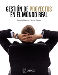 Gestión de proyectos en el mundo real - Bonnie Biafore - E-Book