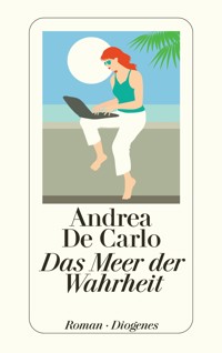 Das Meer der Wahrheit - Andrea De Carlo - E-Book
