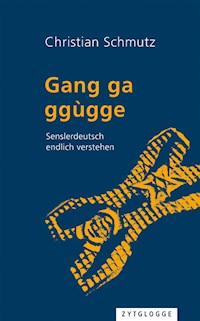 Gang ga ggùgge - Christian Schmutz - E-Book