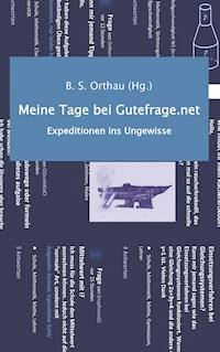 Meine Tage bei Gutefrage.net - - E-Book