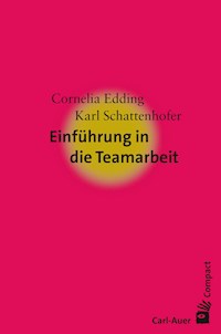 Einführung in die Teamarbeit - Cornelia Edding - E-Book