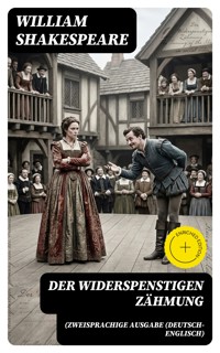 Der Widerspenstigen Zähmung (Zweisprachige Ausgabe (Deutsch-Englisch) - William Shakespeare - E-Book
