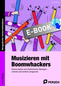 Musizieren mit Boomwhackers - Nicole Weber - E-Book