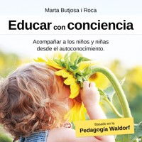 Educar con conciencia - Marta Butjosa i Roca - Hörbuch