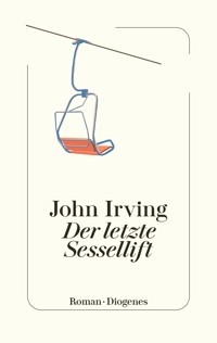 Der letzte Sessellift - John Irving - E-Book