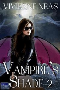 Vampire's Shade 2 (Vampire's Shade Collection) - Vivienne Neas - E-Book