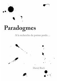 Paradogmes - Daniel Boch - E-Book
