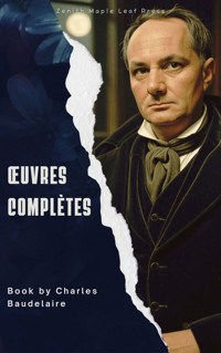 Œuvres complètes - Charles Baudelaire - E-Book