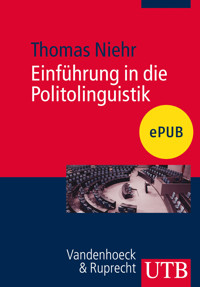 Einführung in die Politolinguistik - Thomas Niehr - E-Book