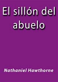El sillon del abuelo - Nathaniel Hawthorne - E-Book