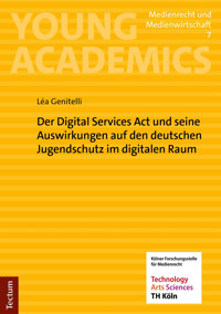 Der Digital Services Act und seine Auswirkungen auf den deutschen Jugendschutz im digitalen Raum - Léa Genitelli - E-Book