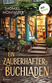 Ein zauberhafter Buchladen - oder: Ein ganz besonderes Jahr - Thomas Montasser - E-Book