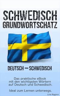 Grundwortschatz Deutsch - Schwedisch - Line Nygren - E-Book