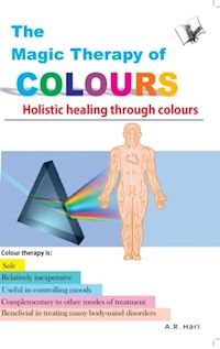 Magic Therapy Of Colours - A.R. Hari - E-Book