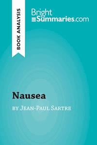 Nausea by Jean-Paul Sartre (Book Analysis) - Bright Summaries - E-Book