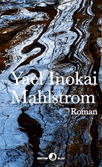 Mahlstrom - Yael Inokai - E-Book