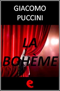 La Bohème - Giacomo Puccini - E-Book