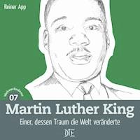 Martin Luther King - Reiner App - E-Book